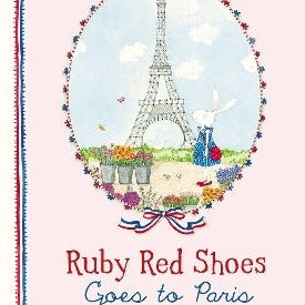 Ruby Red Shoes Goes to Paris 10th Anniversary Edition