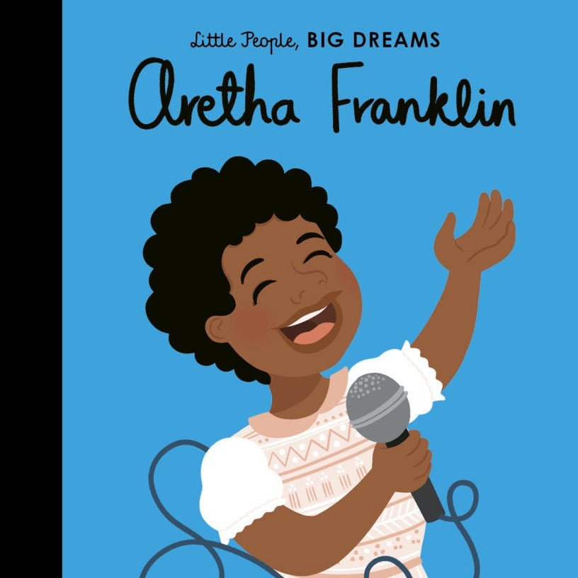 Little People, Big Dreams: Aretha Franklin